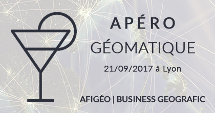 Business Geografic - GEO - Apéro Géomatique Afigéo